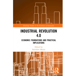 Industrial Revolution 4.0: Economic Foundations and Practical Implications