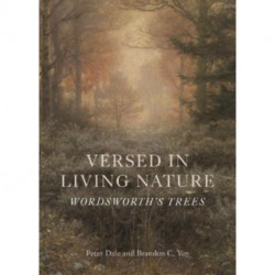 Versed in Living Nature: Wordsworth’s Trees