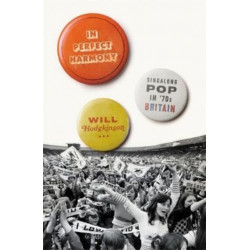 In Perfect Harmony: Singalong Pop in ’70s Britain