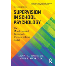 Supervision in School Psychology: The Developmental, Ecological, Problem-solving Model