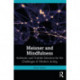 Meisner and Mindfulness: Authentic and Truthful Solutions for the Challenges of Modern Acting