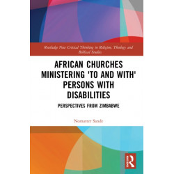 African Churches Ministering 'to and with' Persons with Disabilities: Perspectives from Zimbabwe