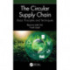 The Circular Supply Chain: Basic Principles and Techniques