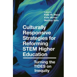 Culturally Responsive Strategies for Reforming STEM Higher Education: Turning the TIDES on Inequity