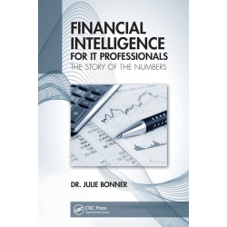 Financial Intelligence for IT Professionals: The Story of the Numbers