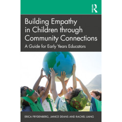Building Empathy in Children through Community Connections: A Guide for Early Years Educators