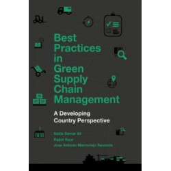 Best Practices in Green Supply Chain Management: A Developing Country Perspective