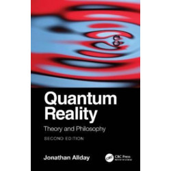 Quantum Reality: Theory and Philosophy