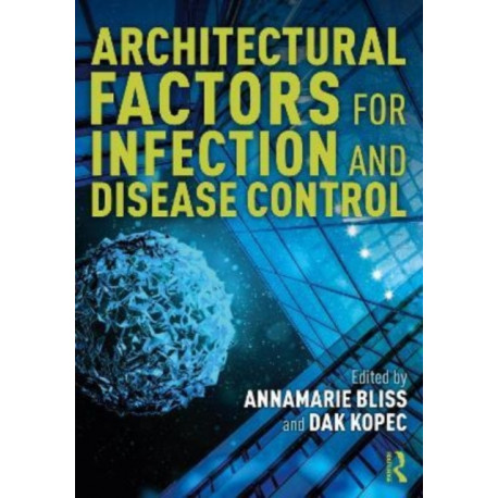 Architectural Factors for Infection and Disease Control