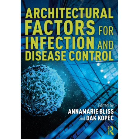 Architectural Factors for Infection and Disease Control