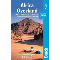 Africa Overland: plus a return route through Asia - 4x4· Motorbike· Bicycle· Truck