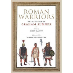 Roman Warriors: The Paintings of Graham Sumner