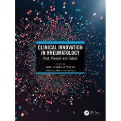 Clinical Innovation in Rheumatology: Past, Present, and Future
