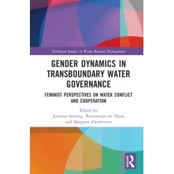 Gender Dynamics in Transboundary Water Governance: Feminist Perspectives on Water Conflict and Cooperation