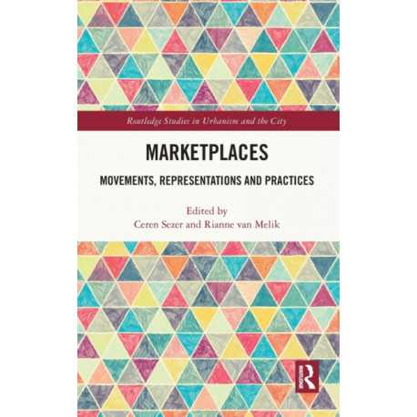 Marketplaces: Movements, Representations and Practices