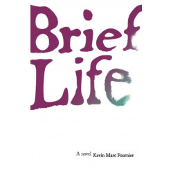 Brief Life: A Novel