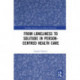 From Loneliness to Solitude in Person-centred Health Care