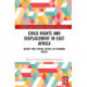 Child Rights and Displacement in East Africa: Agency and Spatial Justice in Planning Policy