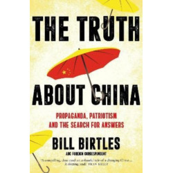 The Truth About China: Propaganda, patriotism and the search for answers