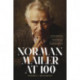Norman Mailer at 100: Conversations, Correlations, Confrontations