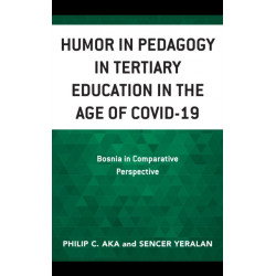 Humor in Pedagogy in Tertiary Education in the Age of COVID-19: Bosnia in Comparative Perspective