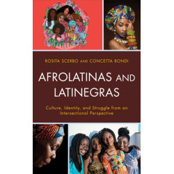 AfroLatinas and LatiNegras: Culture, Identity, and Struggle from an Intersectional Perspective