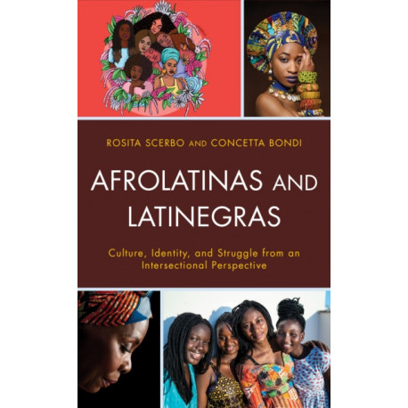 AfroLatinas and LatiNegras: Culture, Identity, and Struggle from an Intersectional Perspective