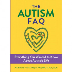 The Autism FAQ: Everything You Wanted to Know About Diagnosis & Autistic Life