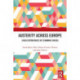 Austerity Across Europe: Lived Experiences of Economic Crises