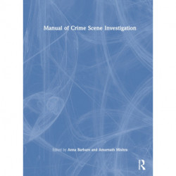 Manual of Crime Scene Investigation