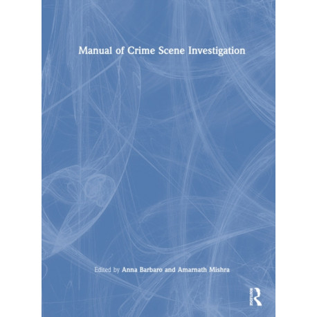 Manual of Crime Scene Investigation