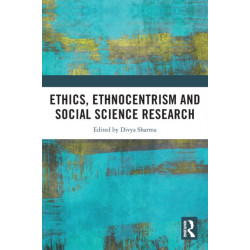 Ethics, Ethnocentrism and Social Science Research