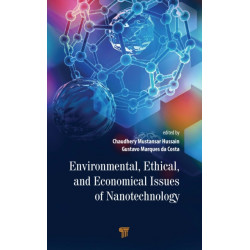 Environmental, Ethical, and Economical Issues of Nanotechnology