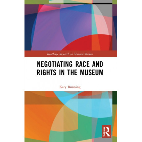 Negotiating Race and Rights in the Museum