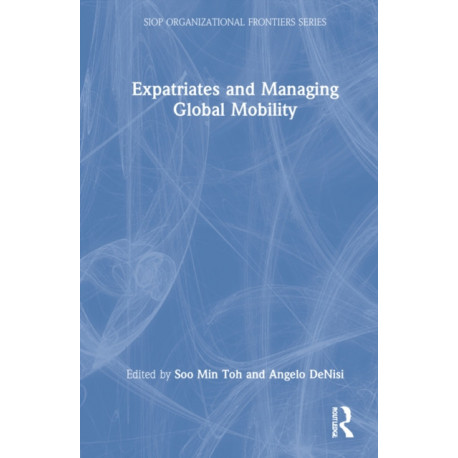 Expatriates and Managing Global Mobility