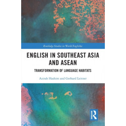 English in Southeast Asia and ASEAN: Transformation of Language Habitats