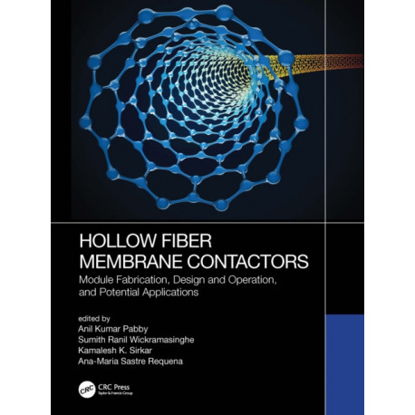 Hollow Fiber Membrane Contactors: Module Fabrication, Design and Operation, and Potential Applications