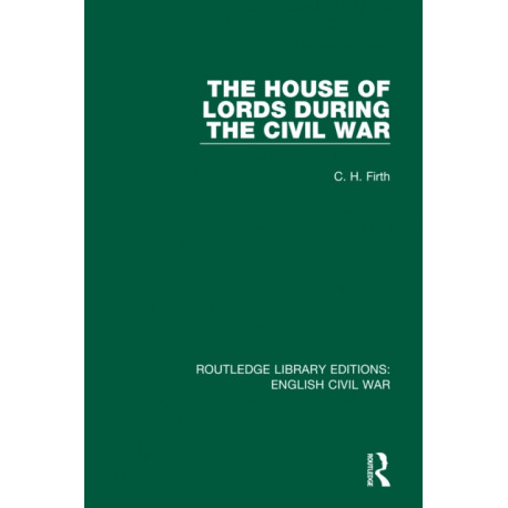 The House of Lords During the Civil War