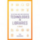 Selecting and Implementing Technologies in Libraries: A Primer