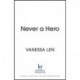Never a Hero: The sequel to captivating YA fantasy novel, Only a Monster