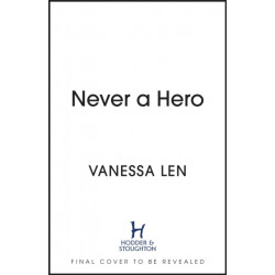 Never a Hero: The sequel to captivating YA fantasy novel, Only a Monster