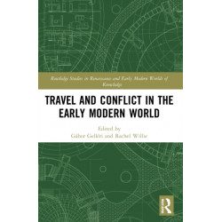 Travel and Conflict in the Early Modern World