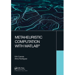 Metaheuristic Computation with MATLAB®