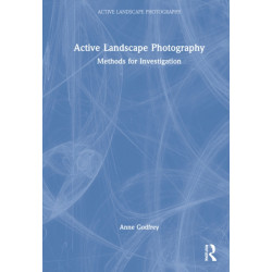 Active Landscape Photography: Methods for Investigation