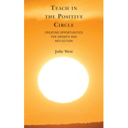 Teach in the Positive Circle: Creating Opportunities for Growth and Reflection