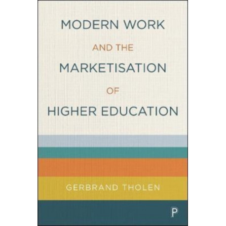 Modern Work and the Marketisation of Higher Education