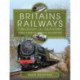 Britains Railways Through the Seasons: Iconic Scenes of Trains and Architecture