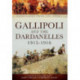 Gallipoli and the Dardanelles 1915-1916