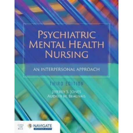 Psychiatric Mental Health Nursing: an Interpersonal Approach