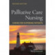 Palliative Care Nursing: Caring for Suffering Patients: Caring for Suffering Patients